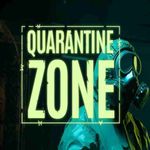 Quarantine zone