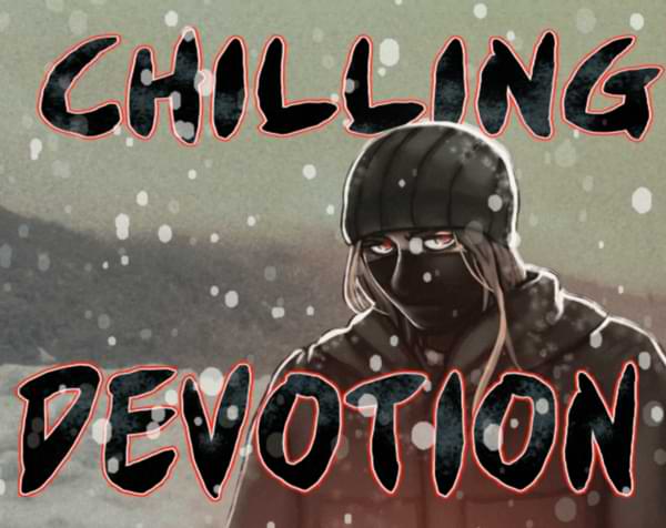 Chilling Devotion